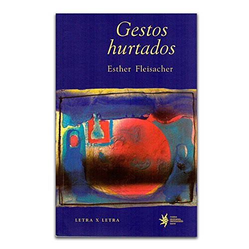 Libro GESTOS HURTADOS de ESTHER FLEISACHER