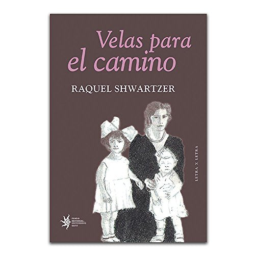 Libro VELAS PARA EL CAMINO de RAQUEL SHWARTZER
