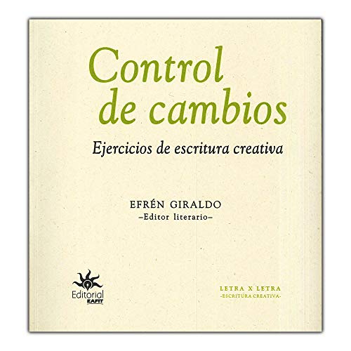 Libro CONTROL DE CAMBIOS EJERCICIOS DE ESCRITU de EFREN GIRALDO