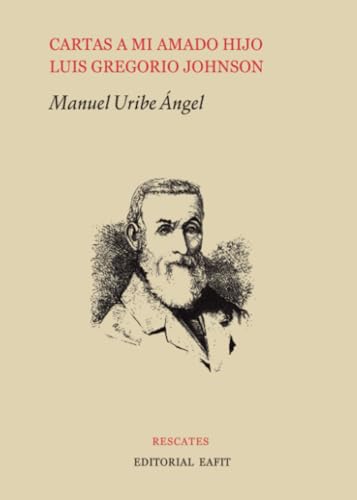 Libro Cartas A Mi Amado Hijo Luis Gregorio Joh
