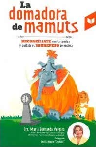 Libro LA DOMADORA DE MAMUTS de MARIA BERNARDA VERGARA