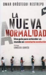 Libro LA NUEVA NORMALIDAD de OMAR OROSTEGUI RESTREPO