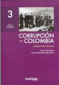 Libro CORRUPCION EN COLOMBIA 3 CORRUPCION PRIV de JUAN CARLOS HENAO