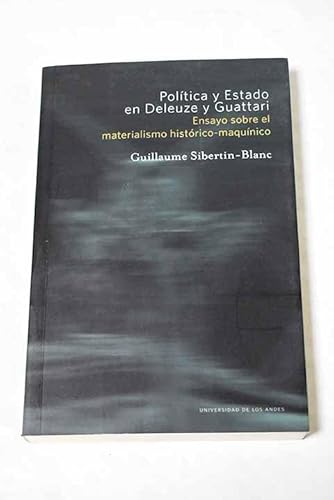 Libro Politica Y Estado En Deleuze Y Guatari