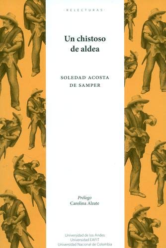 Libro UN CHISTOSO DE ALDEA de SOLEDAD ACOSTA DE SAMPER