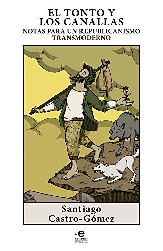 Libro EL TONTO Y LOS CANALLAS de SANTIAGO CASTRO GOMEZ