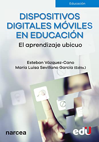 Libro DISPOSITIVOS DIGITALES MOVILES EN EDUCACION de ESTEBAN VAZQUEZ CANO