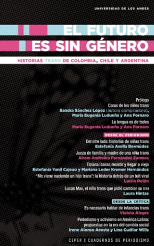 Libro El Futuro Es Sin Genero Historias Trans De Colombia Chile Y Argentina