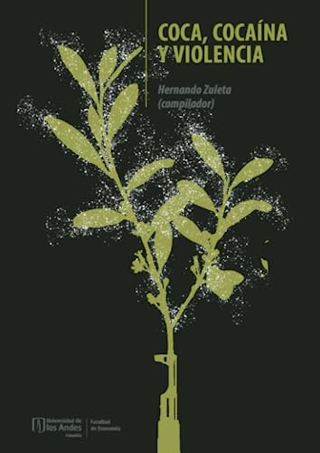 Libro COCA COCAINA Y VIOLENCIA de HERNANDO ZULETA