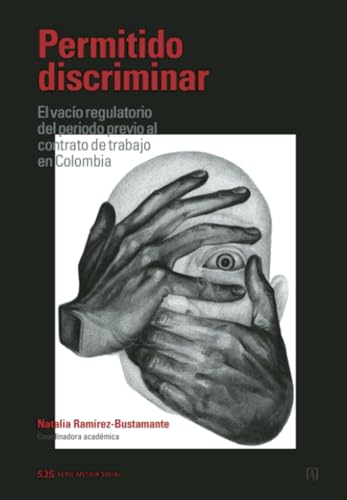 Libro Permitido Discriminar El Vacio Regulatorio Del Periodo Previo Al Contrato