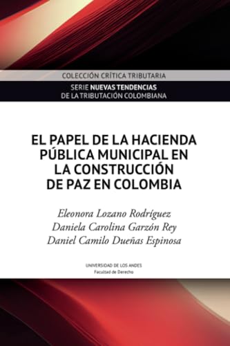 Libro El Papel De La Hacienda Publica Municipal En La Construccion De Paz En Colombia
