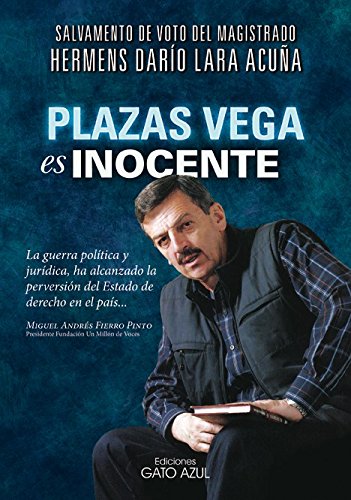 Libro PLAZAS VEGA ES INOCENTE de HERMENS DARIO LARA ACU?A