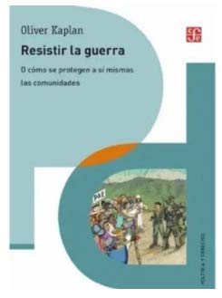 Libro RESISTIR LA GUERRA de OLIVER KAPLAN