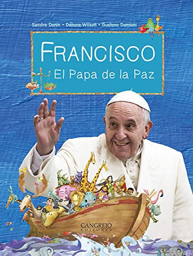 Libro FRANCISCO EL PAPA DE LA PAZ de SANDRA DONIN