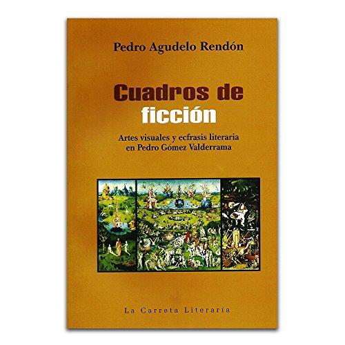 Libro CUADROS DE FICCION de PEDRO AGUDELO