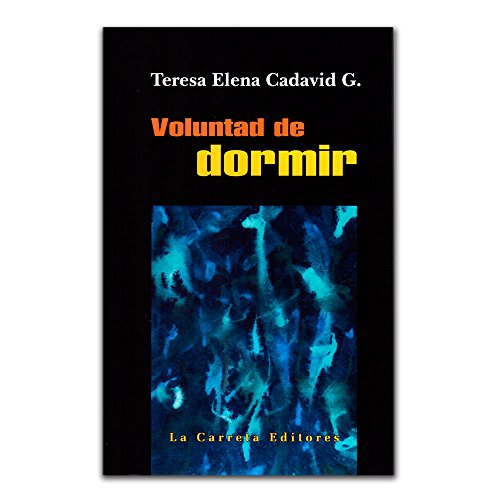 Libro VOLUNTAD DE DORMIR de TERESA ELENA CADAVID