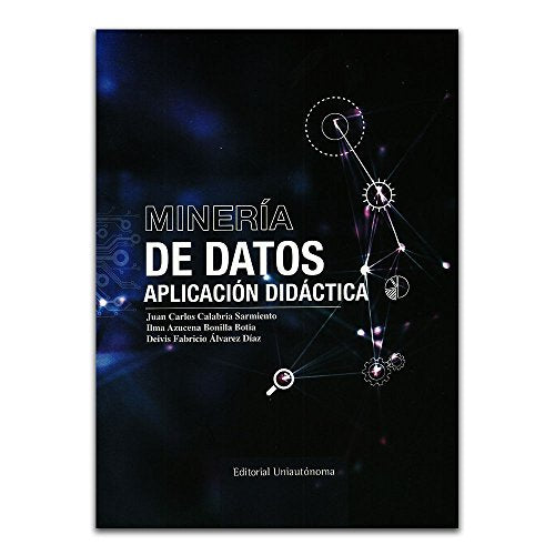 Libro Mineria De Datos Aplicacion Didactica