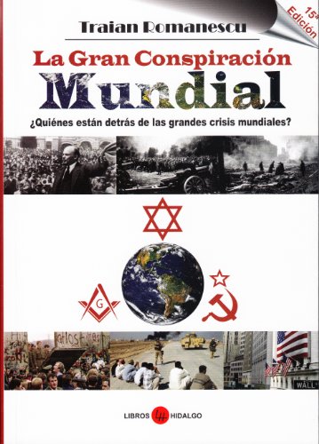 Libro LA GRAN CONSPIRACION MUNDIAL de TRAIAN ROMANESCU