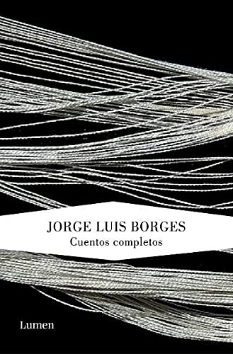 Libro CUENTOS COMPLETOS BORGES de JORGE LUIS BORGES