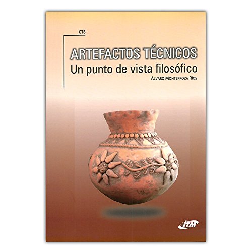 Libro ARTEFACTOS TECNICOS UN PUNTO DE VISTA FI de ALVARO MONTERROZA