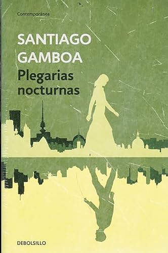 Libro PLEGARIAS NOCTURNAS de SANTIAGO GAMBOA