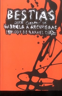 Libro BESTIAS de GABRIELA ARCINIEGAS
