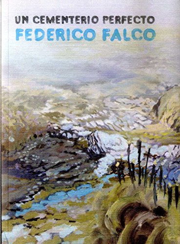 Libro UN CEMENTERIO PERFECTO de FEDERICO FALCO