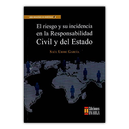 Libro EL RIESGO Y SU INCIDENCIA EN LA RESPONSA de SAUL URIBE GARCIA