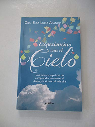Libro EXPERIENCIAS CON EL CIELO de DRA ELSA LUCIA ARANGO