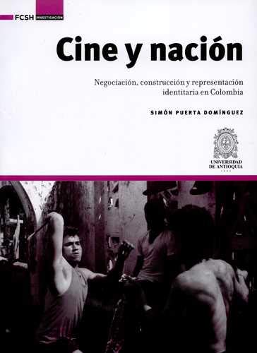 Libro Cine Y Nacion Negociacion Construccion