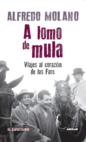 Libro A LOMO DE MULA de ALFREDO MOLANO