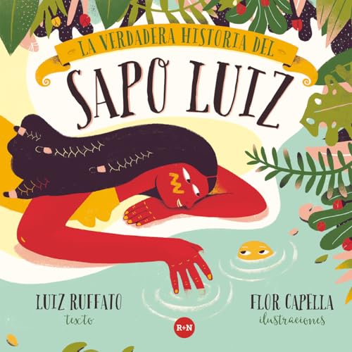 Libro La Verdadera Historia Del Sapo Luiz