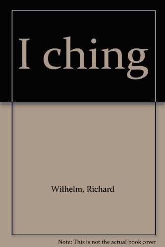 Libro I CHING EL LIBRO DE LAS MUTACIONES de RICHARD WILHELM