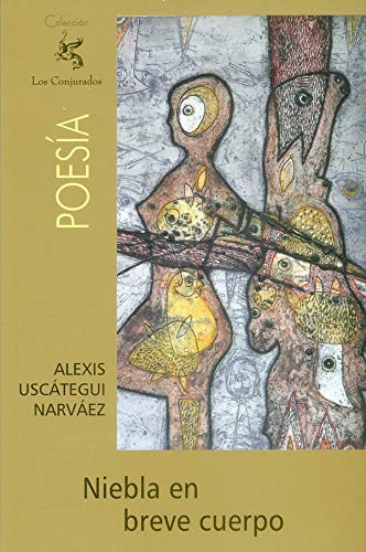 Libro NIEBLA EN BREVE CUERPO de ALEXIS USCATEGUI NARVAEZ