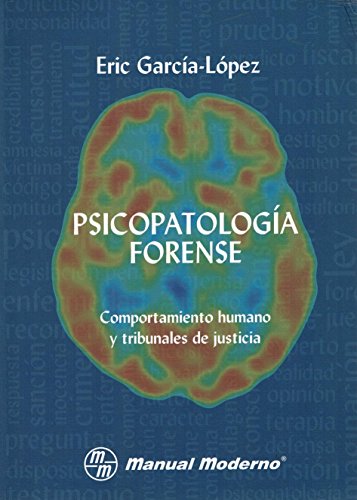 Libro PSICOPATOLOGIA FORENSE de ERIC GARCIA LOPEZ