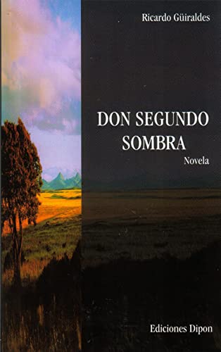 Libro DON SEGUNDO SOMBRA de RICARDO GUIRALDES