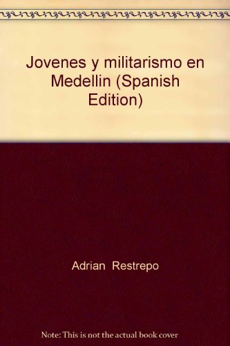 Libro Jovenes Y Antimilitarismo En Medellin