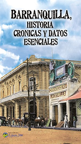 LIBRO BARRANQUILLA HISTORIA CRONICAS Y DATOS