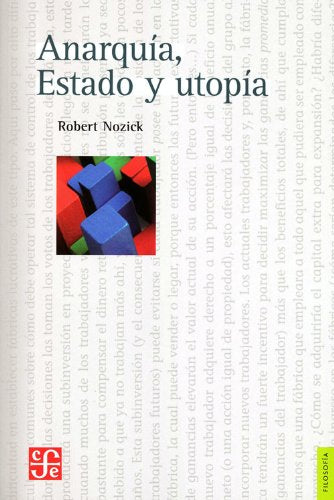 Libro ANARQUIA ESTADO Y UTOPIA de ROBERT NOZICK