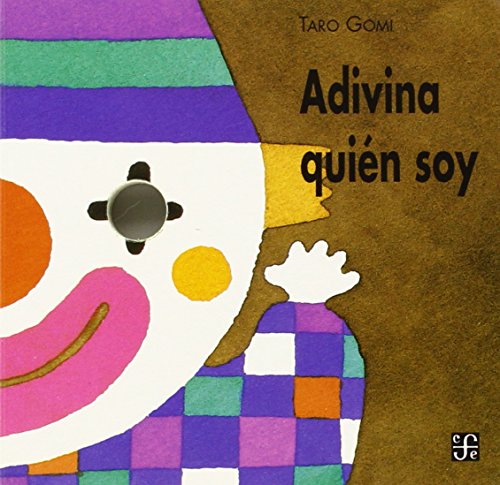 Libro ADIVINA QUIEN SOY de TARO GOMI