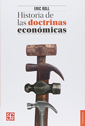 Libro HISTORIA DE LAS DOCTRINAS ECONOMICAS de ERIC ROLL