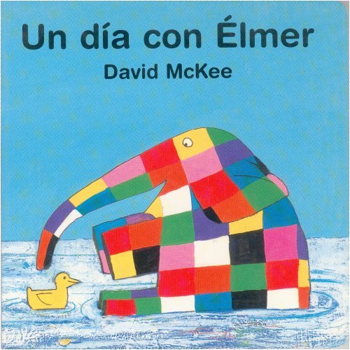 Libro UN DIA CON ELMER de DAVID MCKEE