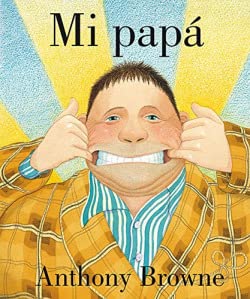 Libro MI PAPA de ANTHONY BROWNE