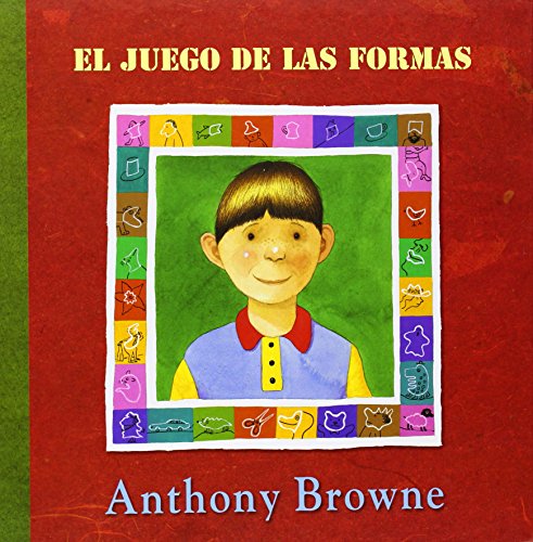 Libro EL JUEGO DE LAS FORMAS de ANTHONY BROWNE