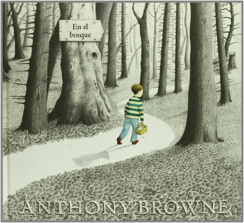 Libro EN EL BOSQUE de ANTHONY BROWNE