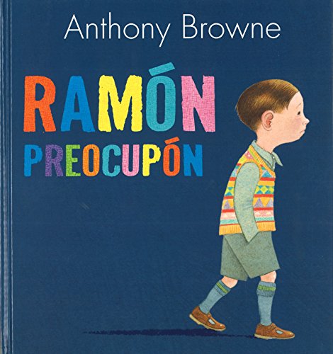 Libro RAMON PREOCUPON de ANTHONY BROWNE