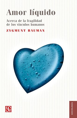 Libro AMOR LIQUIDO de ZYGMUNT BAUMAN