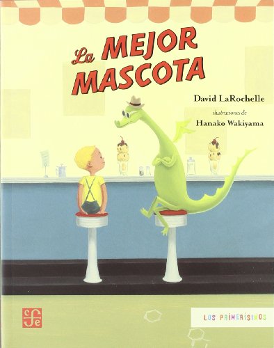 Libro LA MEJOR MASCOTA de DAVID LAROCHELLE