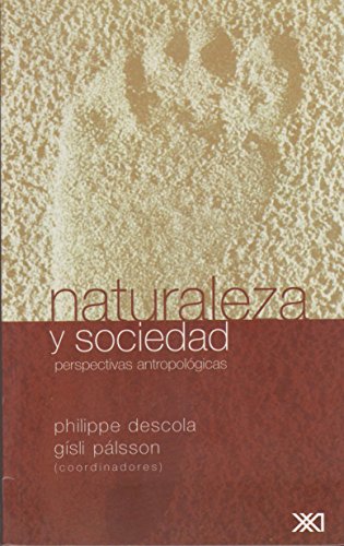 Libro NATURALEZA Y SOCIEDAD. de PHILIPPE DESCOLA