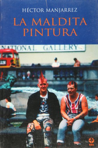 Libro LA MALDITA PINTURA de HECTOR MANJARREZ